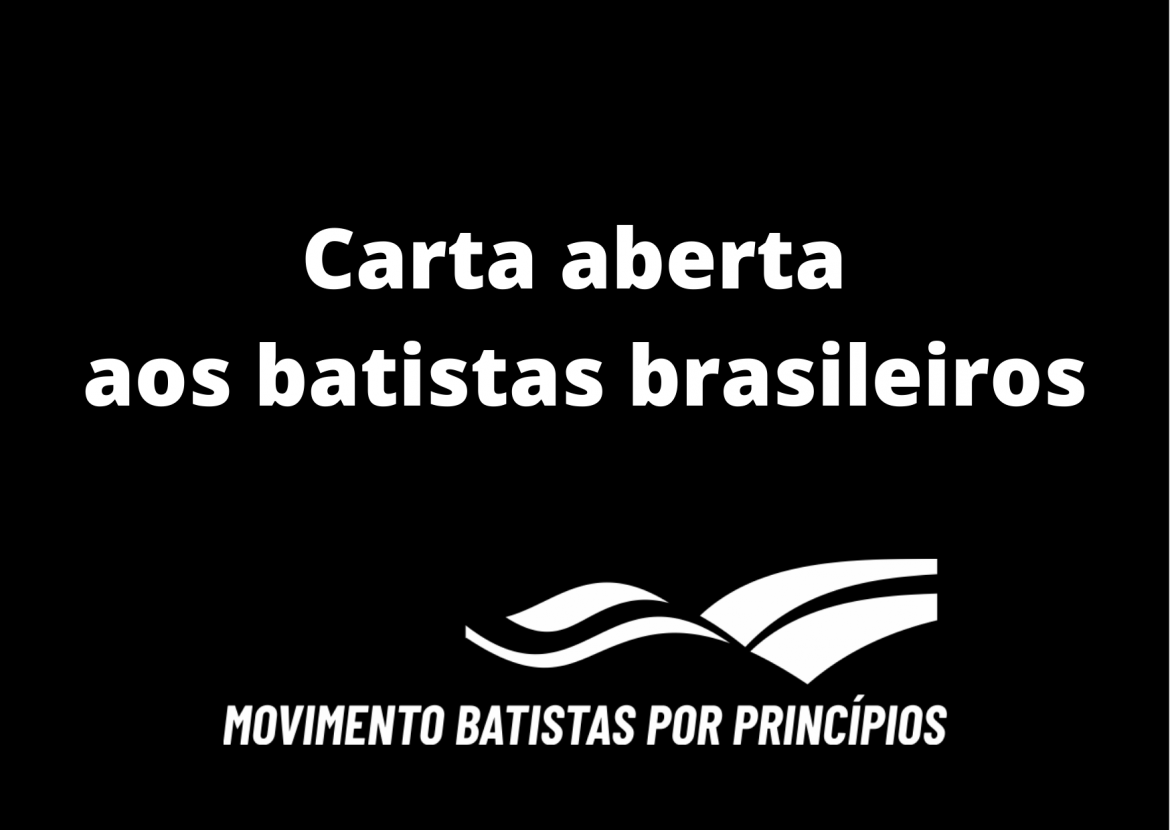 CARTA ABERTA AOS BATISTAS BRASILEIROS